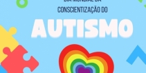 2 da Abril DIA MUNDIAL DA CONSCIENTIZA&Ccedil;&Atilde;O DO AUTISMO